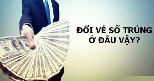 Đổi vé trúng thưởng xổ số An Giang ở đâu? Quy định ra sao?