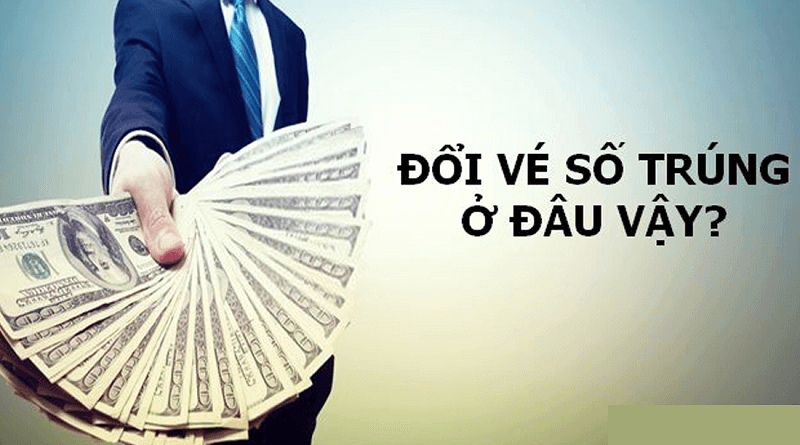 Đổi vé trúng thưởng xổ số An Giang ở đâu? Quy định ra sao?
