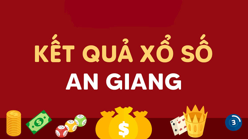Xổ Số An Giang – Kết quả XSAG hôm nay nhanh chóng, chính xác