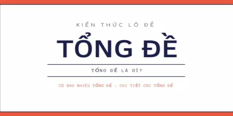 Các số thuộc tổng lô đề là gì?