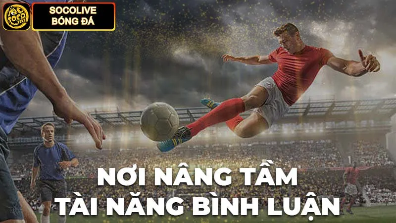 Socolive TV - Kênh xem bóng đá số 1 tại Việt Nam