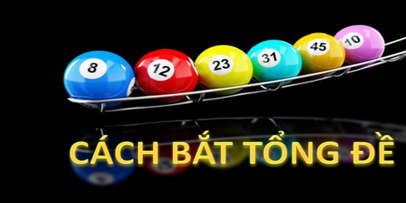 Cách bắt tổng lô đề theo giải 7