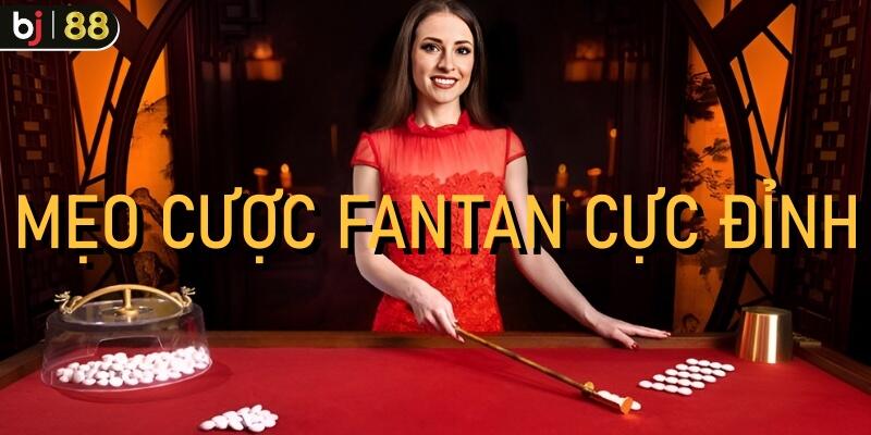 Mẹo cược Fantan cực đỉnh