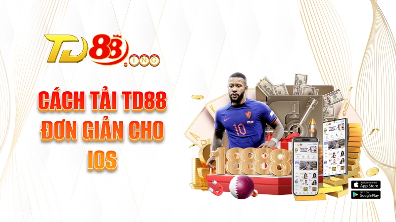 Tải app TD88 cho iOS